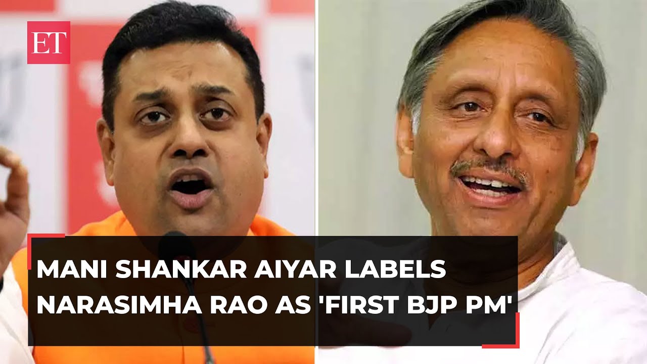 Pv Narasimha Rao Was First ‘bjp Pm’, Says Mani Shankar Aiyar; Bjp Slams Congress | Econ Times