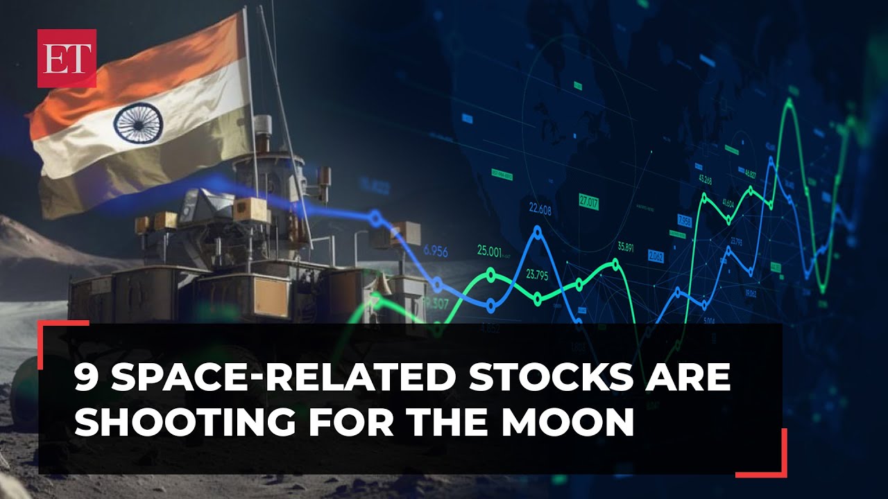 Chandrayaan 3 Impact! These 9 Space Related Stocks Are Shooting For The Moon | Econ Times