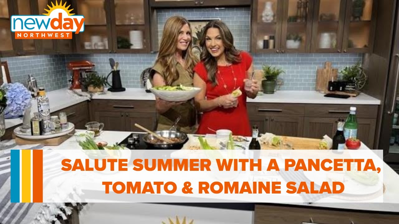 Salute Summer With This Pancetta, Tomato And Romaine Salad! – New Day Nw