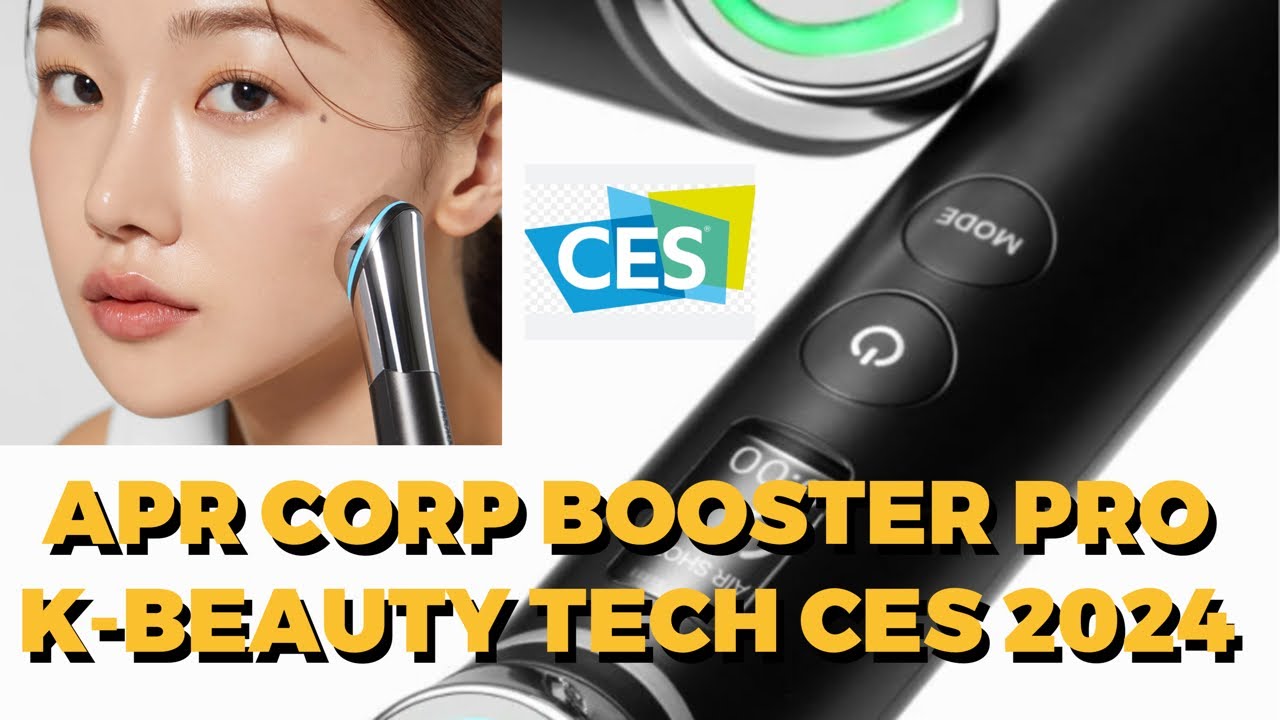 Ces 2024 Las Vegas: K Beauty Tech Apr Corp Booster For Your Skin