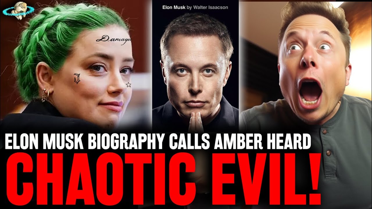 Chaotic Evil! Amber Heard Finally Called Out In Elon Musk’s New Biography: “shes Like The Joker!” | Spacex