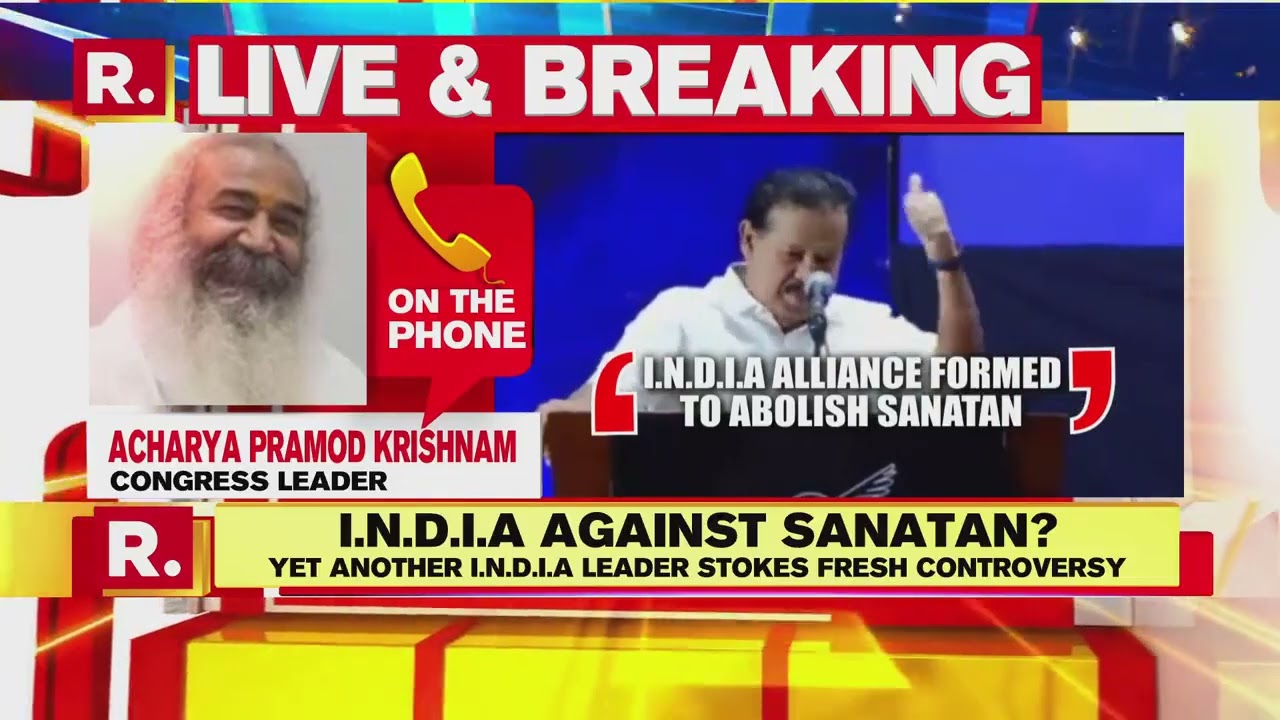 Congress’ Acharya Pramod Condemns Dmk Neta K. Ponmudy’s Anti Sanatan Statement