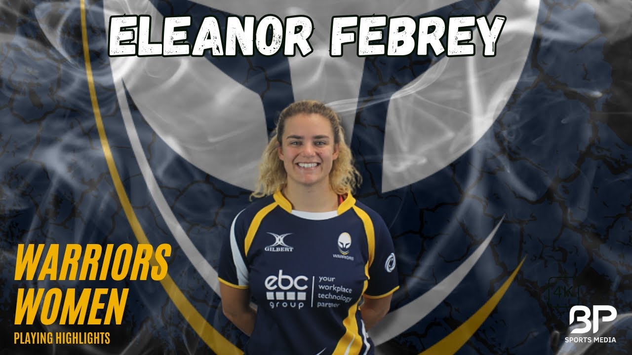 Eleanor Febrey: Rising Star, Women’s Rugby | Warriors Highlights