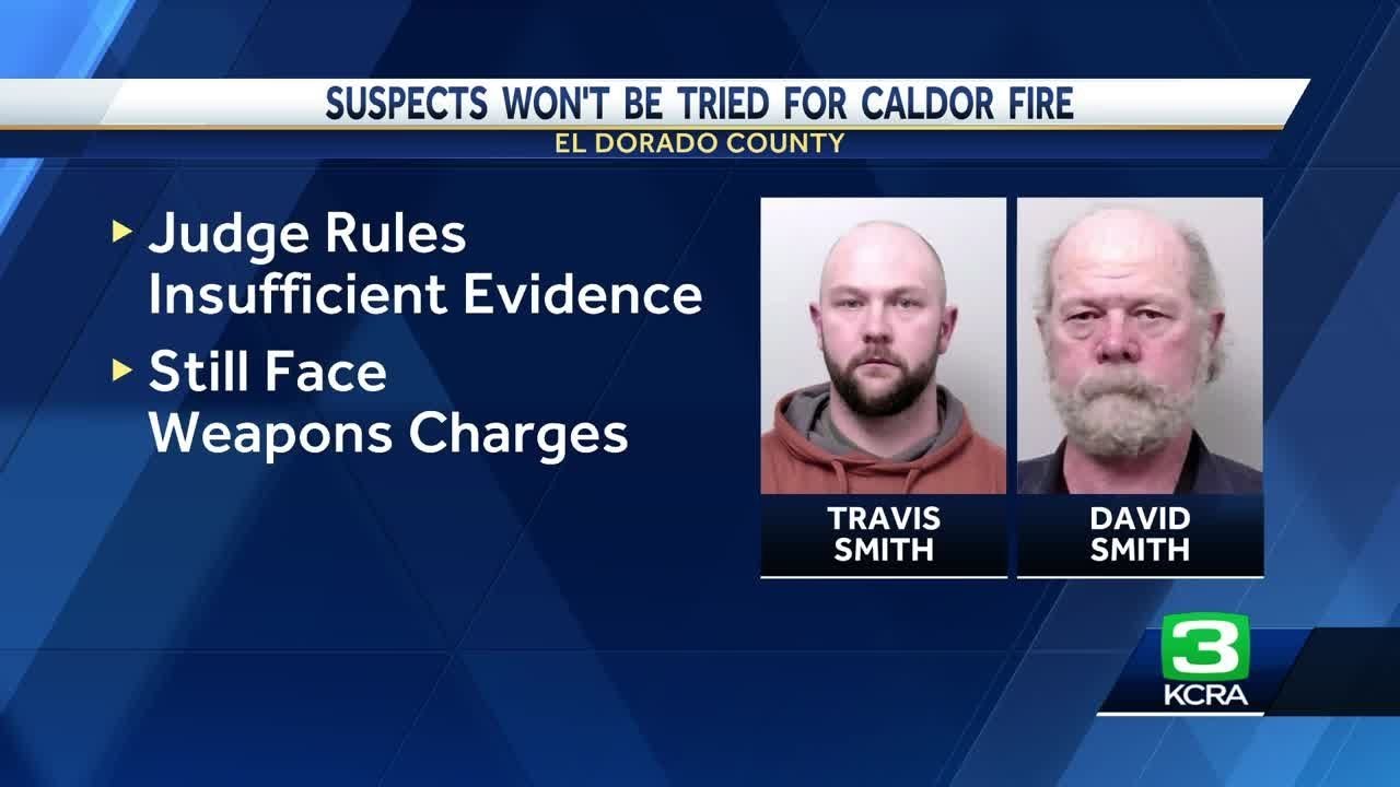 Insufficient Evidence To Take Caldor Fire Suspects To Trial, Judge Rules