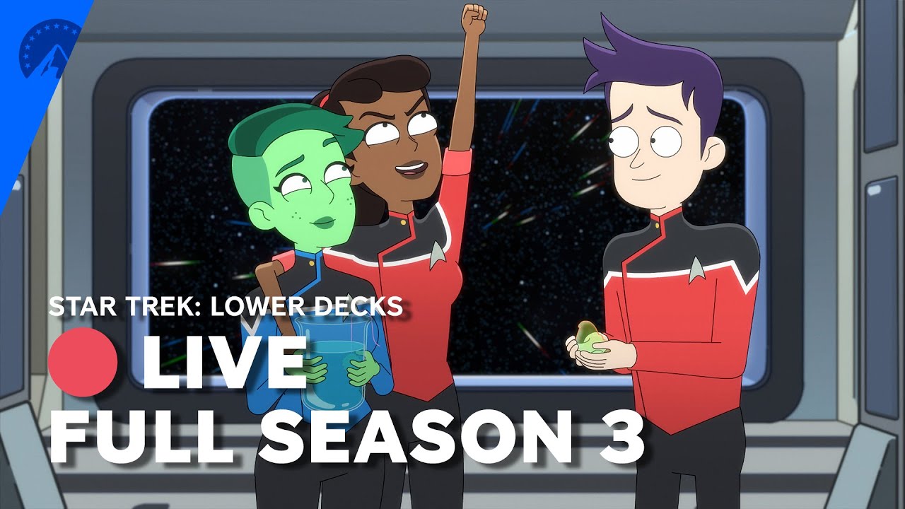 🔴 Live: Star Trek: Lower Decks – All Season 3 Episodes | Paramount+