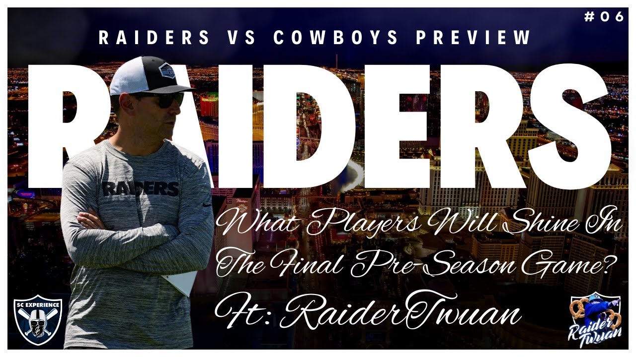 Raider News & Rumors | Raiders Vs Cowboys Preview Ft: Raidertwuan