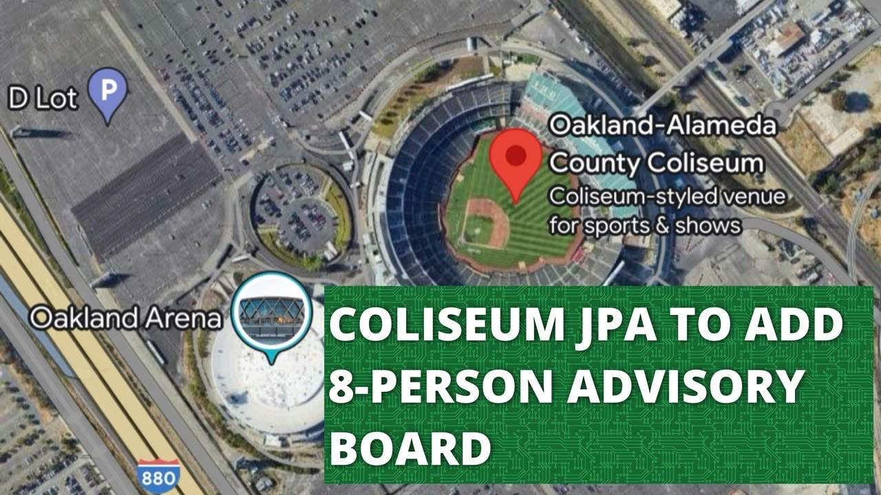 Oakland Alameda County Coliseum Jpa To Add 8 Person Advisory Board At December 15th Board Meeting