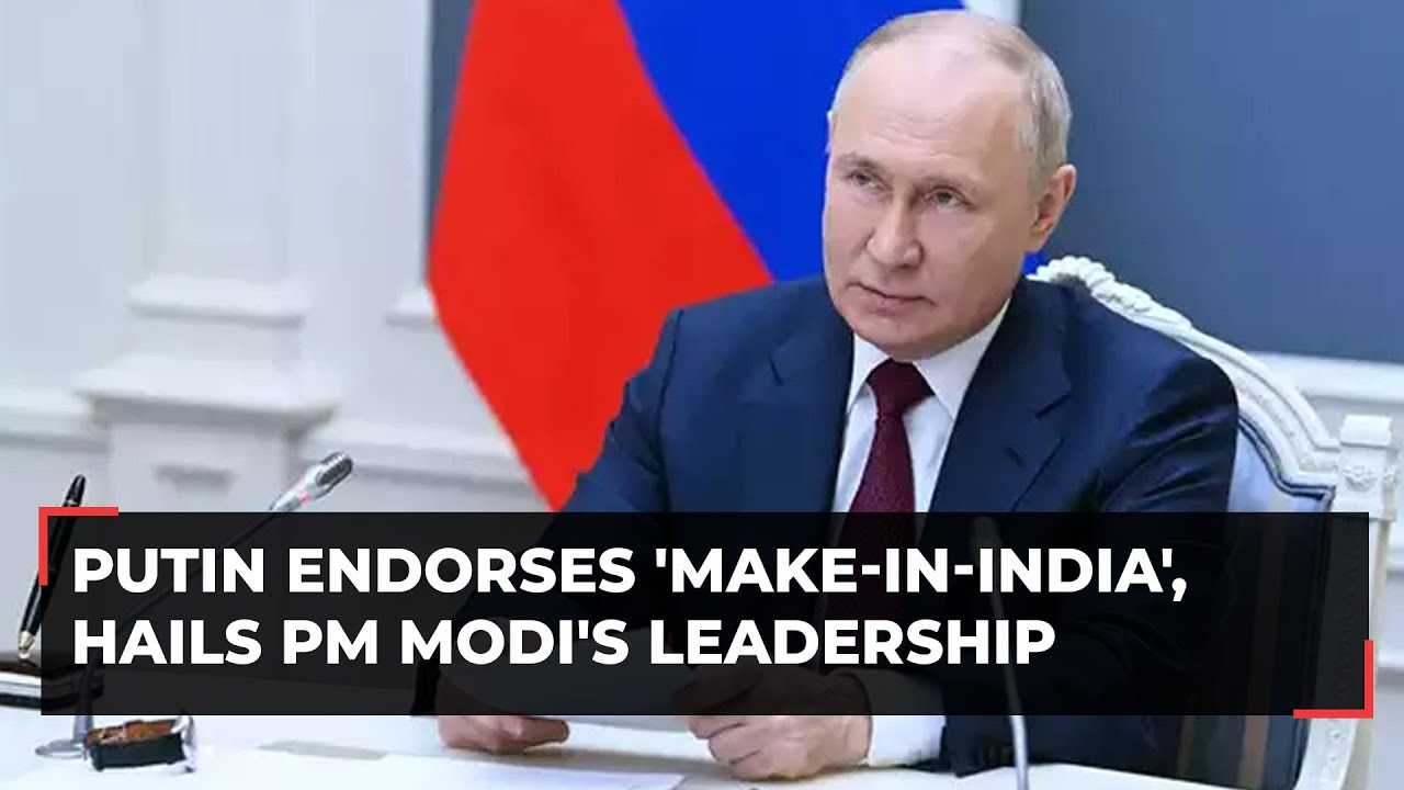 Pm Modi Doing Right Thing By Encouraging People To Use Brand Made In India: Vladimir Putin | Econ Times