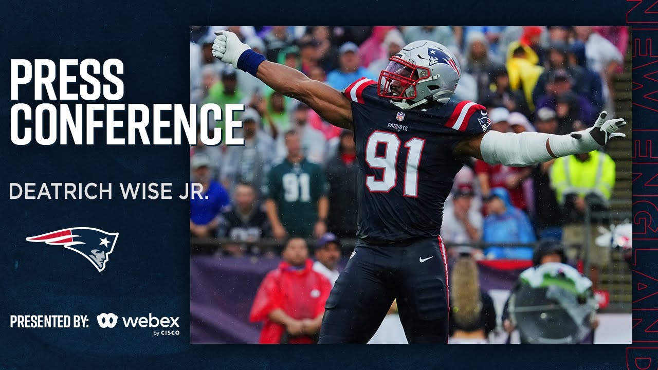 Press Conference | New England Patriots Defensive Lineman Deatrich Wise Jr,