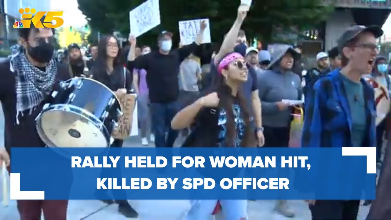 ‘really Disturbing’: Community Demands Justice For Woman Hit, Killed By Spd Officer