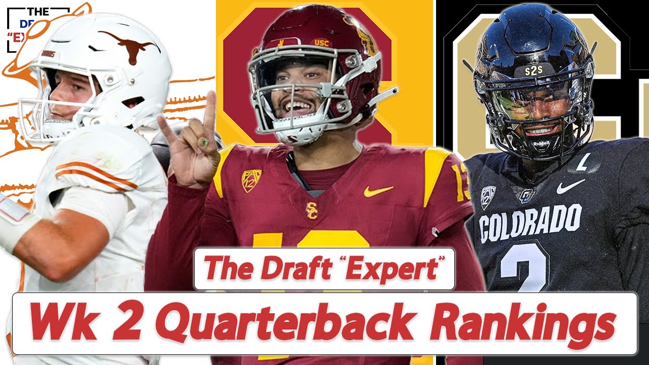 The Draft “expert” – Wk 2 Nfl Draft Quarterback Rankings