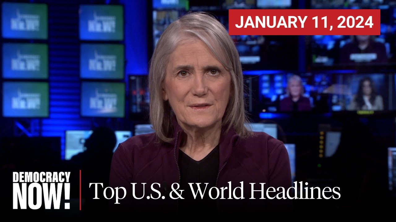 Top U.s. & World Headlines — January 11, 2024