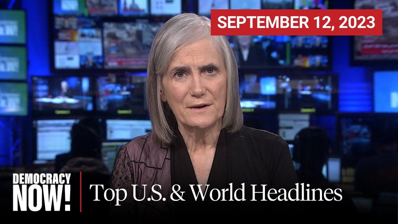 Top U.s. & World Headlines — September 12, 2023