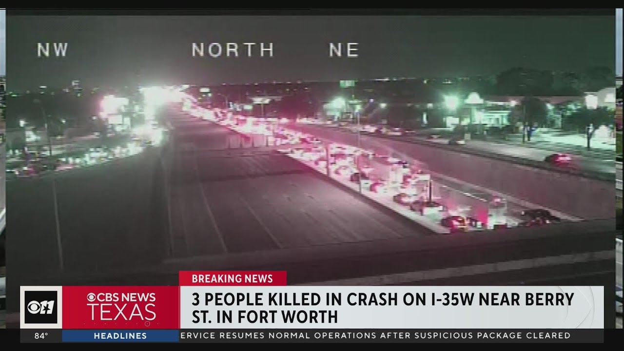 Triple Fatality Crash Closes I 35w In Both Directions | Dallas News