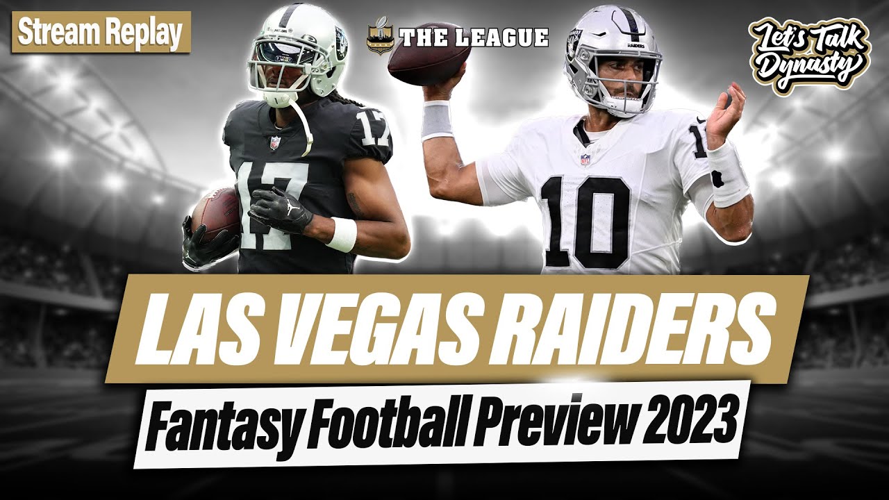 2023 Fantasy Football Preview: Las Vegas Raiders | Let’s Talk Dynasty