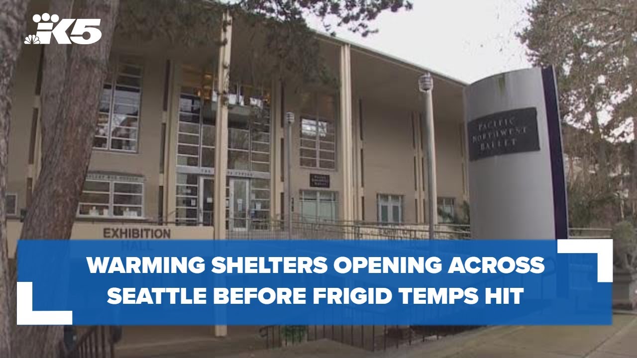 Warming Shelters Opening Around Seattle Ahead Of Frigid Weekend Temperatures