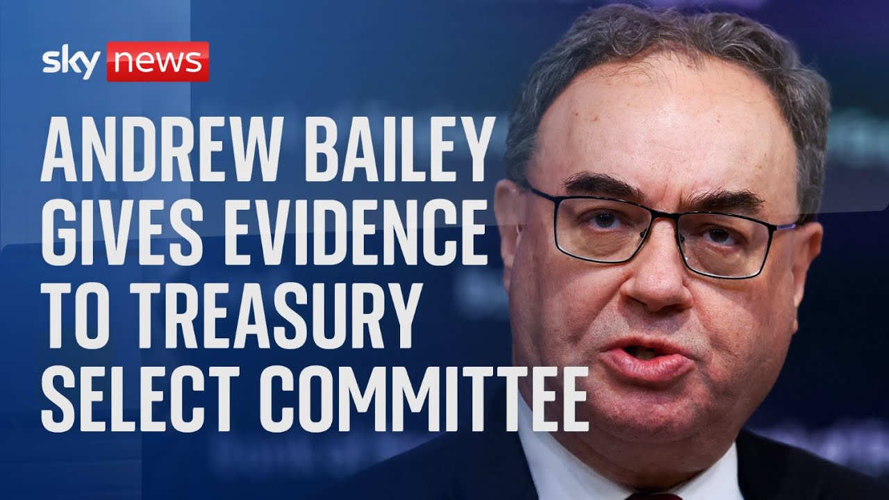 Watch Live: Bank Of England Governor Andrew Bailey Gives Evidence To Treasury Select Committee