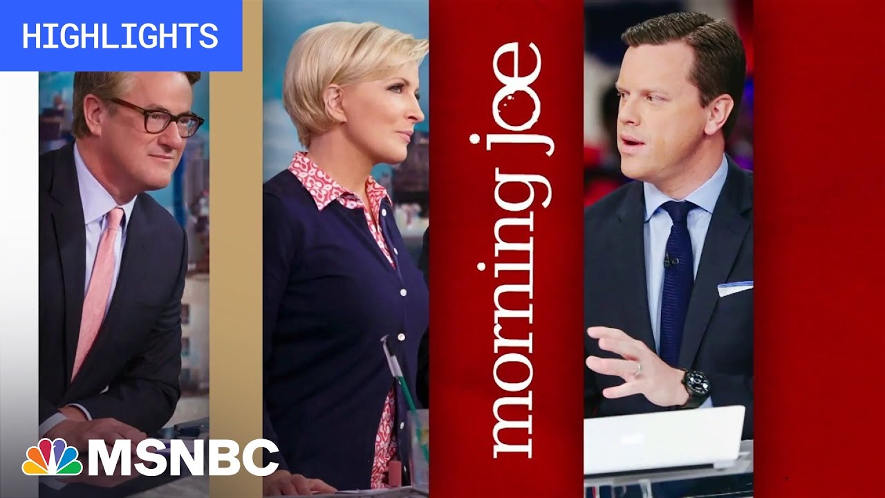 Watch Morning Joe Highlights: Sept. 12 | Msnbc | Msnbc