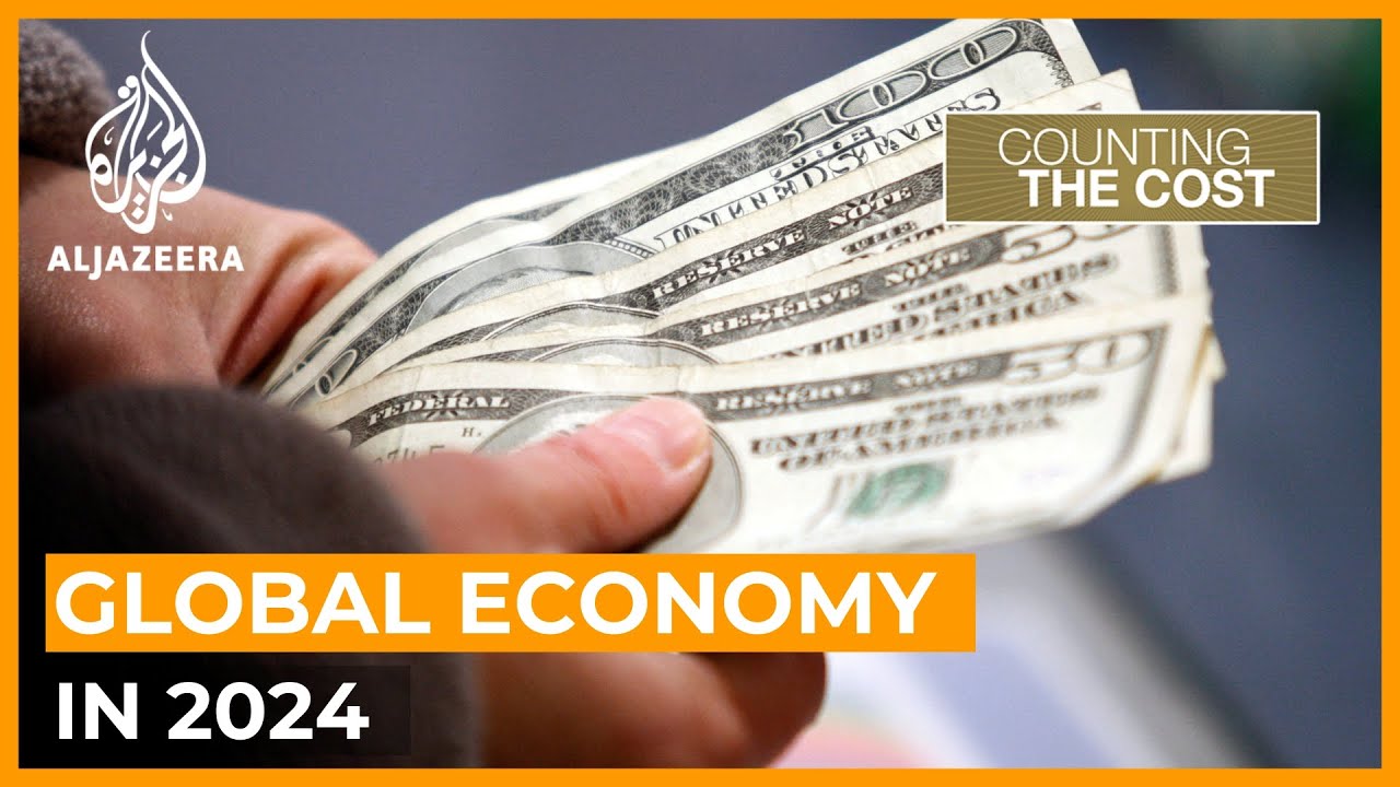 What Lies Ahead For The Global Economy In 2024? | Counting The Cost