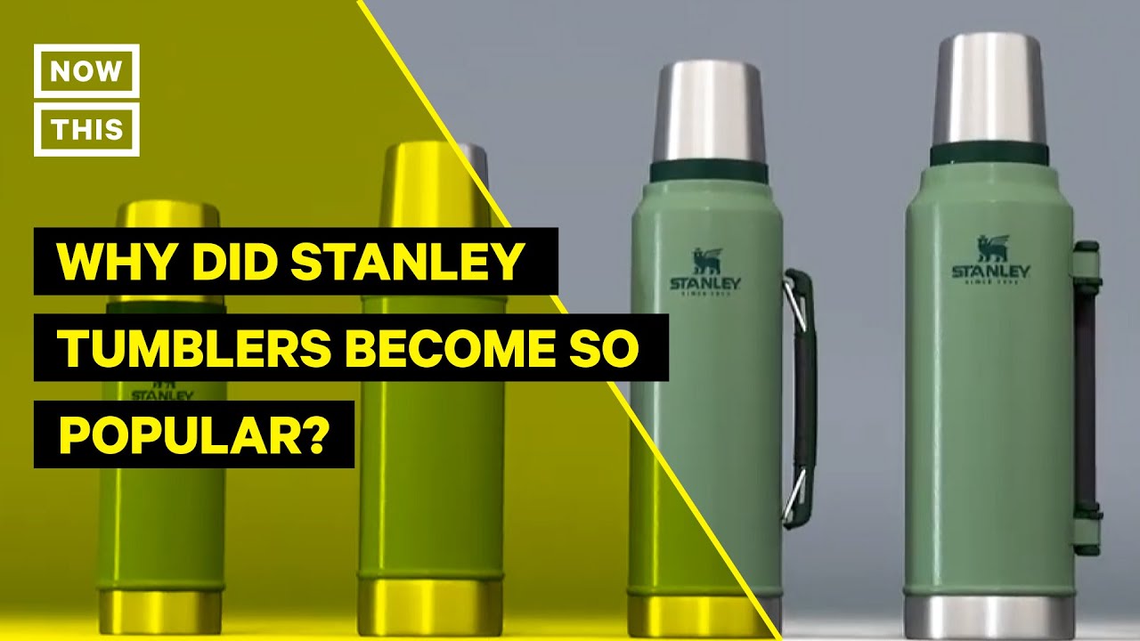 Why Did Stanley Tumblers Become So Popular?