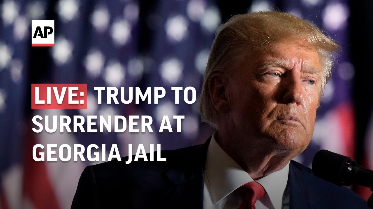 Live | Trump To Surrender At Jail In Fulton County, Georgia On 2020 Election Charges | Ap